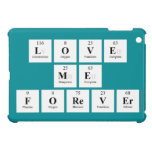 love
 me
 forever  iPad Mini Cases