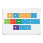 Happy
 Birthday
 Liza  iPad Mini Cases