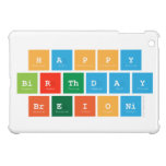 HAPPY
 BIRTHDAY
 BREIONI  iPad Mini Cases