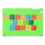 Periodic
 Table
 Writer  iPad Mini Cases