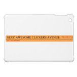 sexy awesome clickers avenue    iPad Mini Cases
