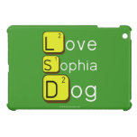 Love
 Sophia
 Dog
   iPad Mini Cases
