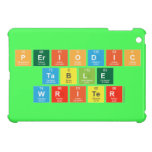 Periodic
 Table
 Writer  iPad Mini Cases