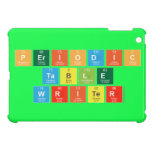 Periodic
 Table
 Writer  iPad Mini Cases