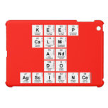 KEEP
 CALM
 AND
 DO
 AGSCIENCE  iPad Mini Cases