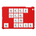 keep 
 calm
 and
 be dank  iPad Mini Cases