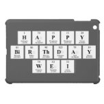 Happy
 Birthday
 Wei  iPad Mini Cases