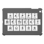 Happy
 Birthday
 Allison  iPad Mini Cases