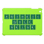 Periodic
 Table
 Writer  iPad Mini Cases