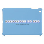 Breakfast In Bed  iPad Mini Cases
