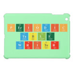 Periodic
 Table
 Writer  iPad Mini Cases