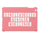 Periodic
 Table
 Writer  iPad Mini Cases