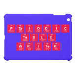 Periodic
 Table
 Writer  iPad Mini Cases