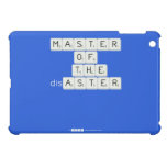 MASTER
 OF
   THE
 disASTER
 
 
   iPad Mini Cases