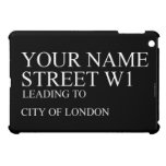 Your Name Street  iPad Mini Cases