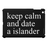 keep calm  and date a islander  iPad Mini Cases