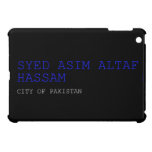 SYED ASIM ALTAF HASSAM  iPad Mini Cases