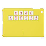 Choose 
 Kindness
 
 
   iPad Mini Cases