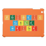 Periodic
 Table
 Writer  iPad Mini Cases