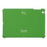 hi.
 
 
 hm  iPad Mini Cases