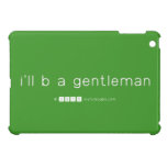 i'll b a gentleman  iPad Mini Cases
