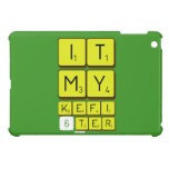 it
 my 
 kefi
 6ter  iPad Mini Cases
