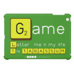 Game
 Letter  me n my life
 Tile TABASSUM  iPad Mini Cases