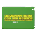 thapelo luvs 
 his gal friend
 MOKGO if u take her i will not keepcalm  iPad Mini Cases
