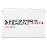 hotel together florence inn via a. de gasperi 6  iPad Mini Cases