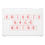 Periodic
 Table
 Writer  iPad Mini Cases