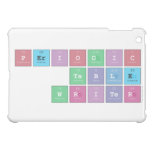 Periodic
 Table
 Writer  iPad Mini Cases