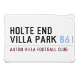 HOLTE END VILLA PARK  iPad Mini Cases