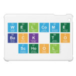 Welcome
 Back to
 School  iPad Mini Cases