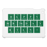 Happy
 Birthday
 Ryan!  iPad Mini Cases