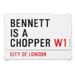 BENNETT IS A CHOPPER  iPad Mini Cases