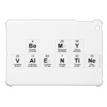 Be My
 Valentine  iPad Mini Cases