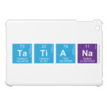Tatiana  iPad Mini Cases