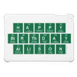 Happy
 Birthday
 Allison  iPad Mini Cases