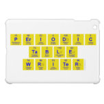 Periodic
 Table
 Writer  iPad Mini Cases