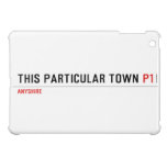 This Particular Town  iPad Mini Cases