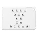 keep 
 calm 
 and 
 do 
 science  iPad Mini Cases