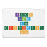 Keep
 calm
 and 
 experiment
 on  iPad Mini Cases
