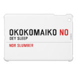 OKOKOMAIKO  iPad Mini Cases