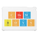 Chem
 Boys  iPad Mini Cases