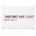  Chestnut Ave  iPad Mini Cases