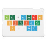 Alejandro
 Cipriano
 Pérez  iPad Mini Cases