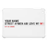 Your Name Street aymen abi love w1  iPad Mini Cases