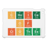 choice
 of
 clothes  iPad Mini Cases