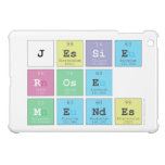 Jessie
 Rose
 Mendes  iPad Mini Cases
