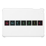 REACTOPIA  iPad Mini Cases